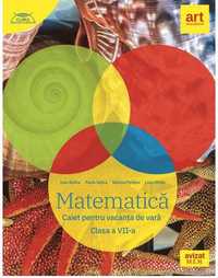 Caiete de vacanță clasa a 7-a matematică, ed. Art Klett și Paralela 45