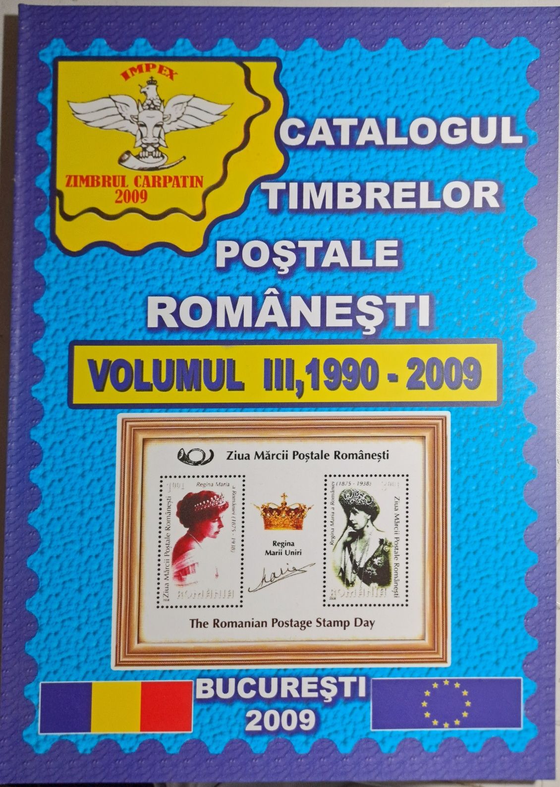 Catalogul Timbrelor Poștale Romanesti volumul lll, 1990 - 2009