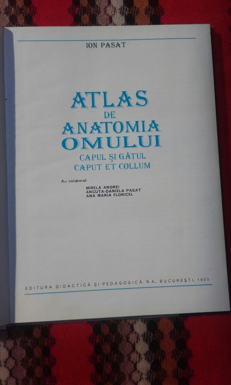 Atlas de Anatomia Omului - Capul si Gatul, Ion Pasat