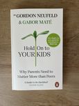 Книга на Габор Мате / Gabor Mate - Hold on to your kids