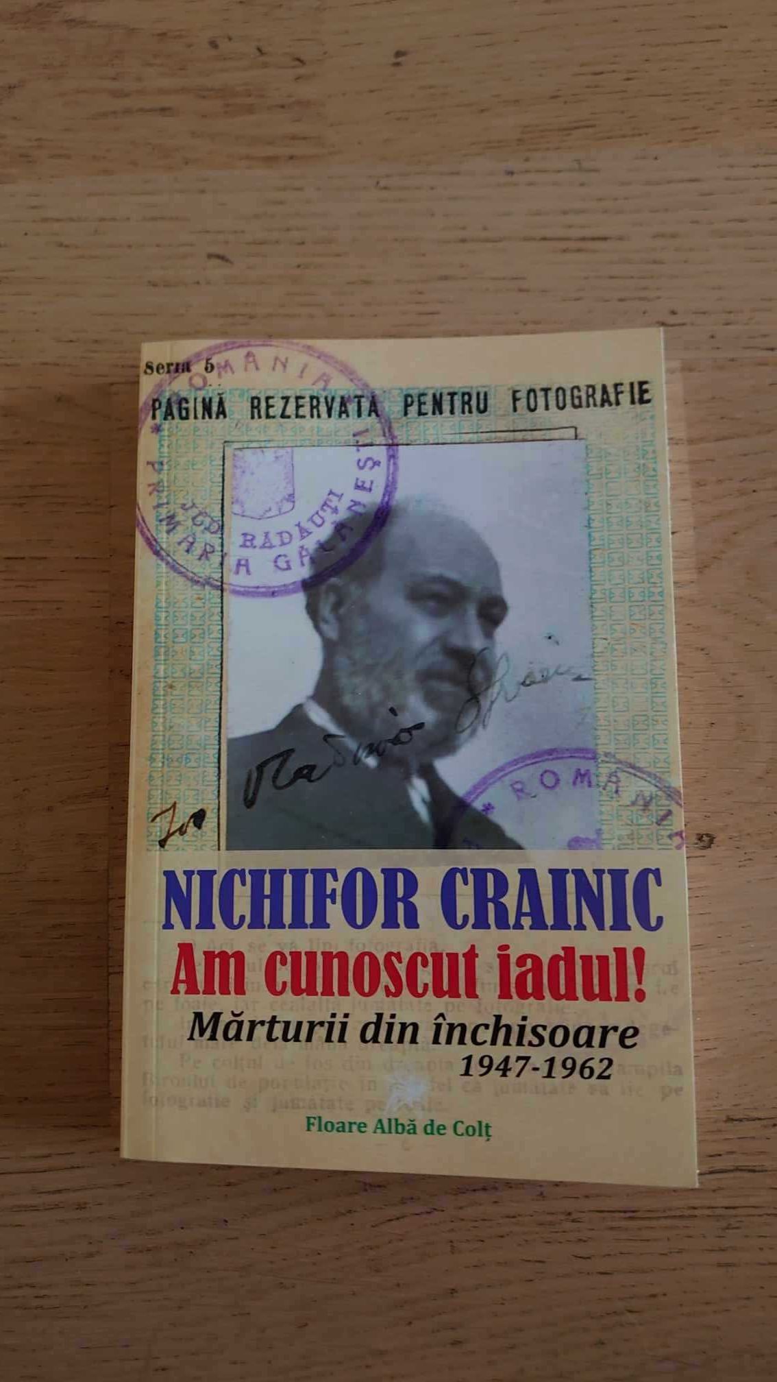 Nechifor Crainic - Am cunoscut iadul. Mărturii din închisoare