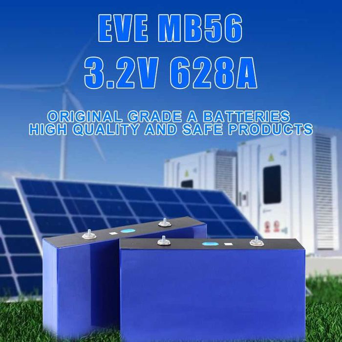 Baterii EVE grade A Mb56 628AH lifepo4