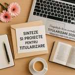Sinteze pentru titularizare 2025