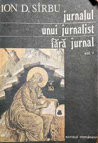 Jurnalul unui jurnalist fără jurnal vol 1 1991 Ion D Sîrbu