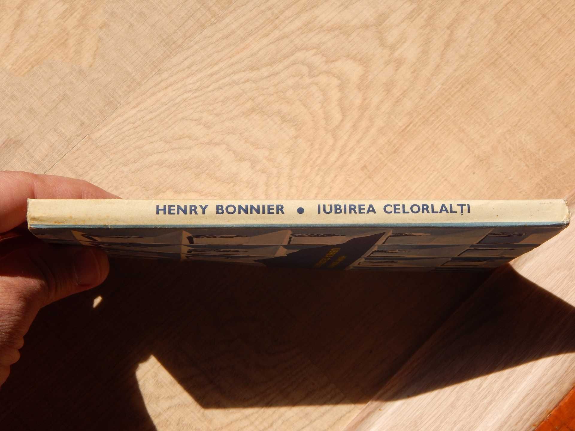 Iubirea celorlalti Henry Bonnier edit Univers Bucuresti 1974