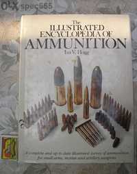 The Illustrated Encyclopedia of Ammunition by Ian V. Hogg