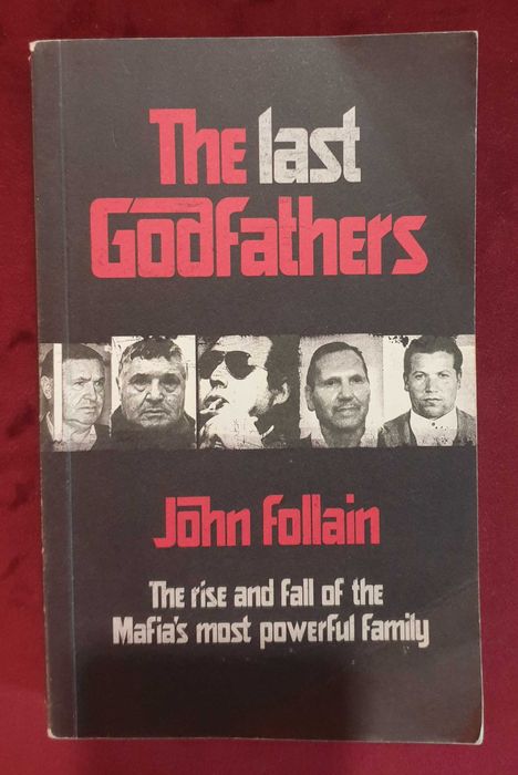 Последните кръстници - възход и падение на мощното мафиотско семейство