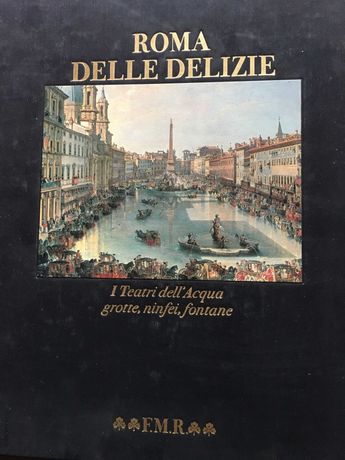 Roma Delle Delizie,  plus Rome from origins to 2000