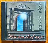 CD foarte rar Vama Veche - Nu Am Chef Azi