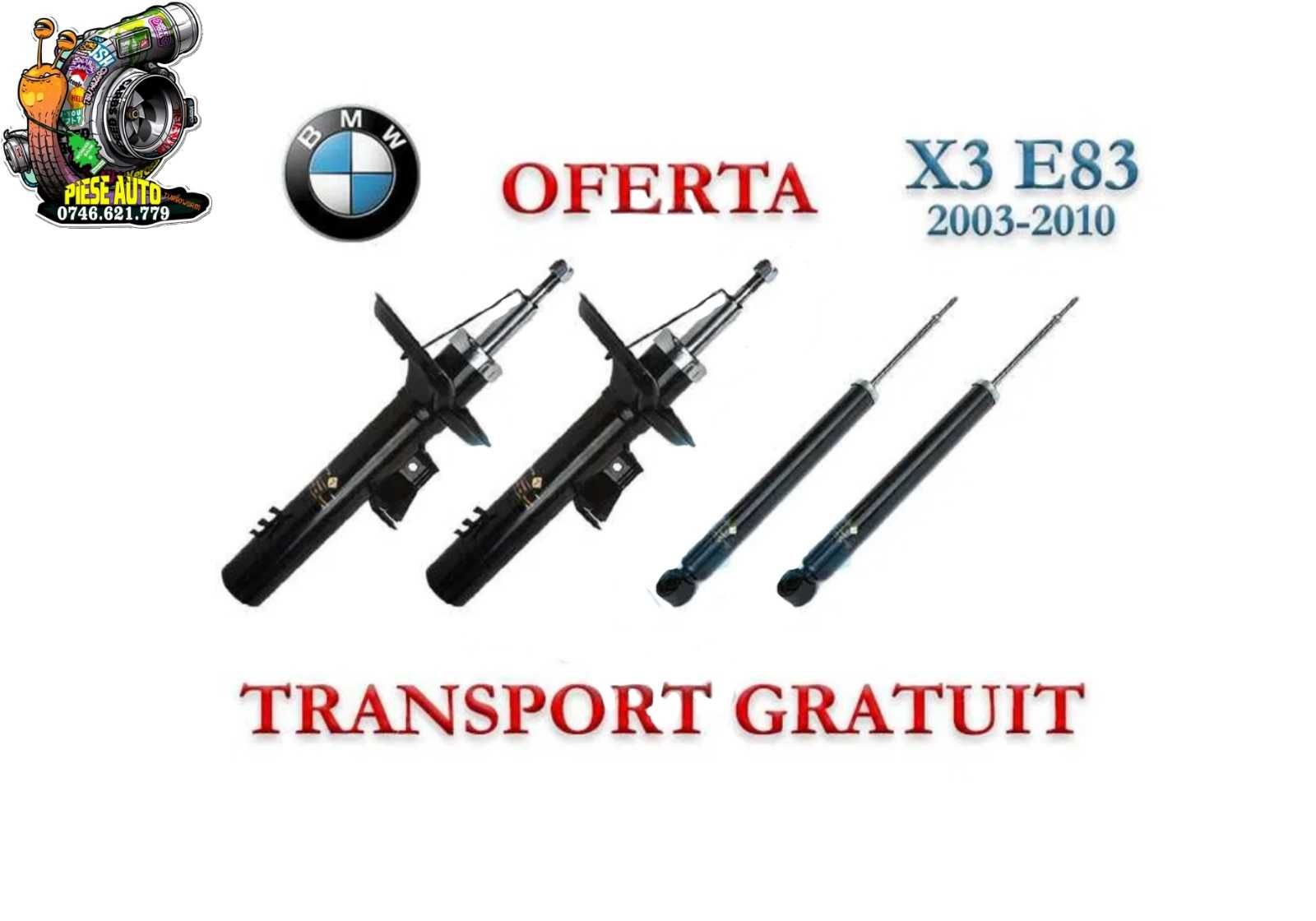 Set amortizoare BMW X3 E83 2003-2010 + Transport Gratuit