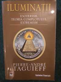 Iluminatii, Esoterism, Teoria complotului,  Extremism, Pierre Taguieff