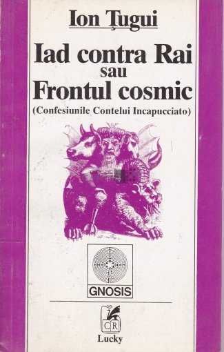 Iad contra Rai sau Frontul cosmic Ion Tugui