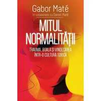 Gabor Mate - Mitul normalitatii (pdf)