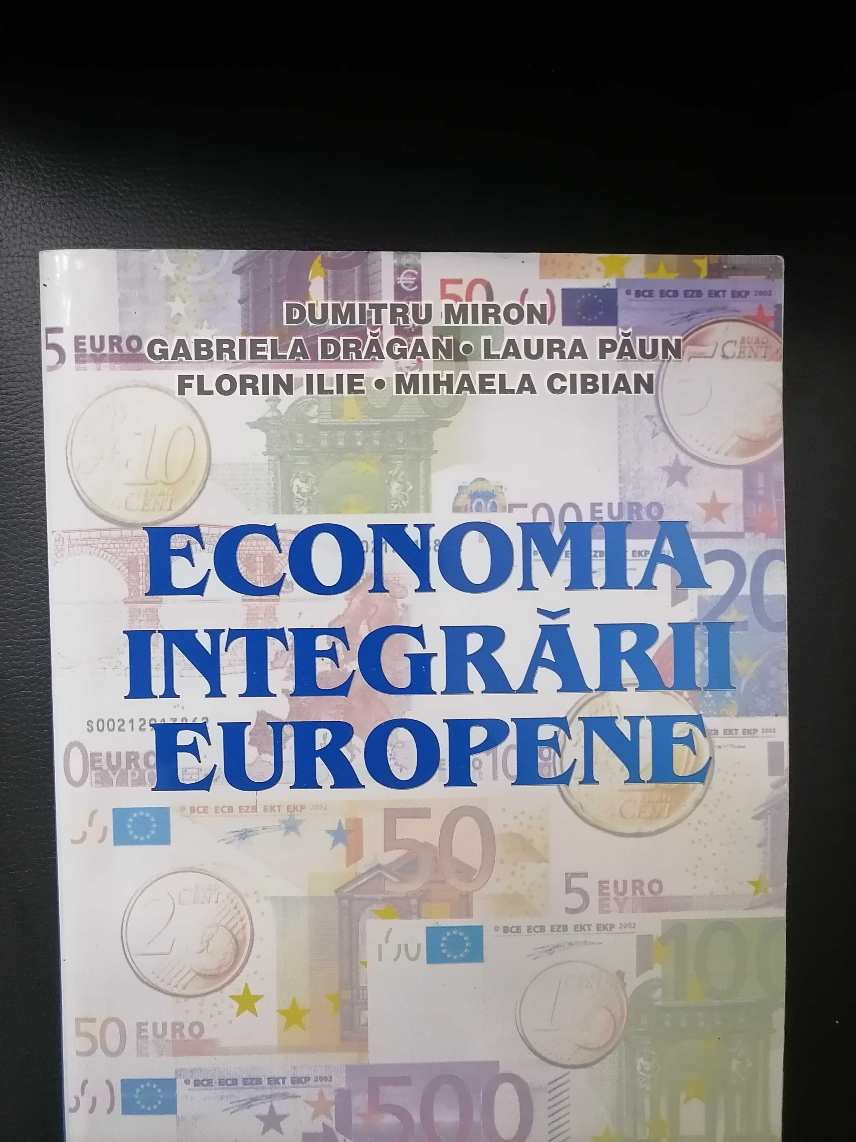 Economia Integrarii Europene de Dumitru Miron  ,ASE