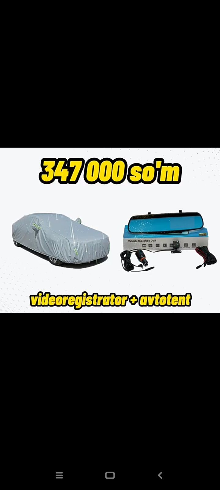 Avtotent va Vidioregistirator atiga 347000 so'm