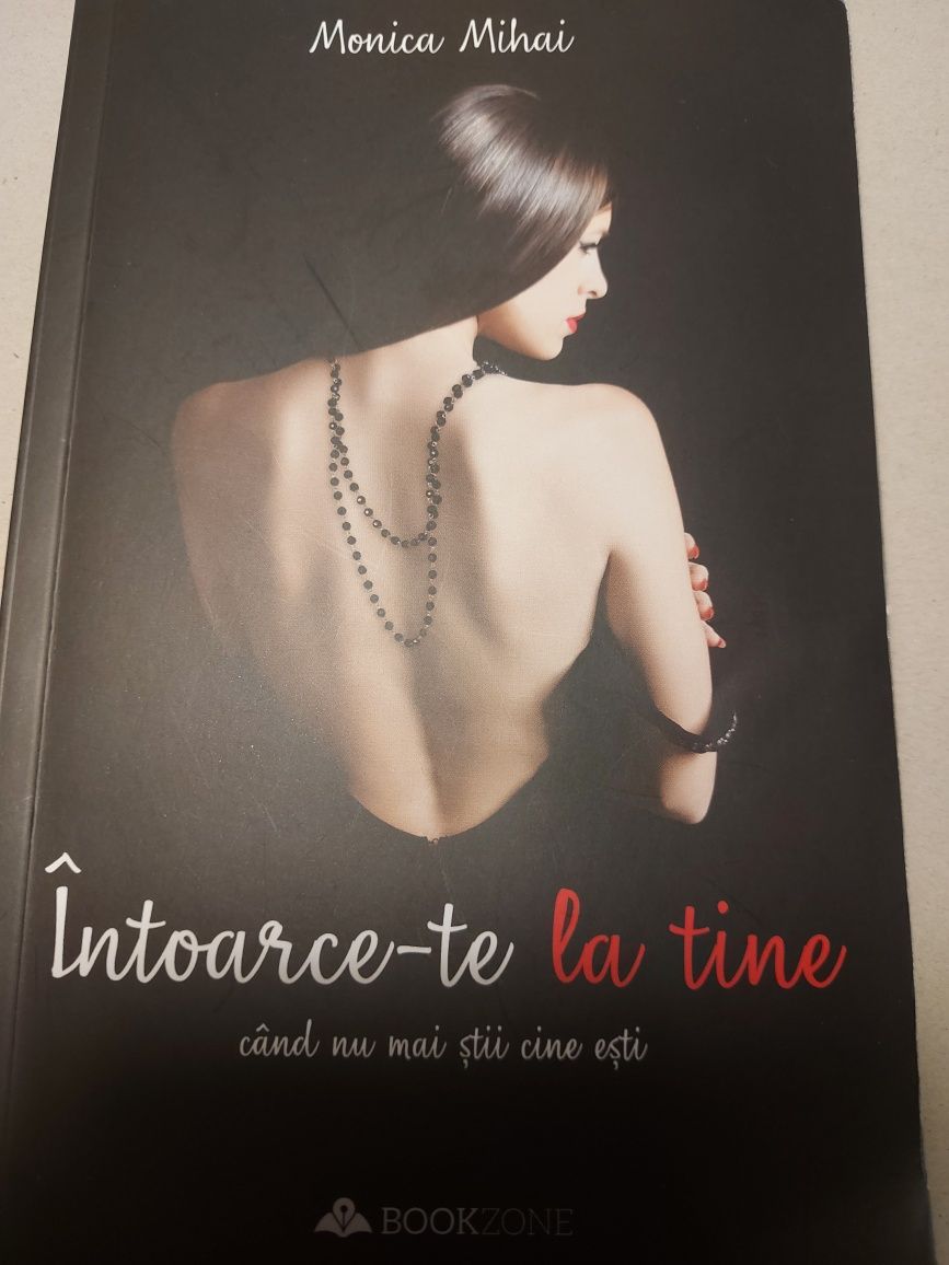 Intoarce-te la tine - Monica Mihai