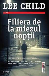 Lee Child - Filiera de la miezul noptii