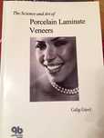 The Science and Art of Porcelain laminate Veneers de Galip Gurel