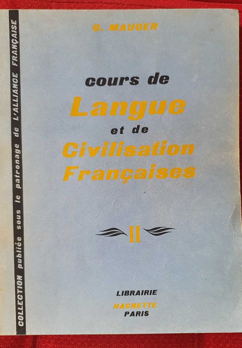 Curs de Limba si Civilizatie Franceza (4 volume)