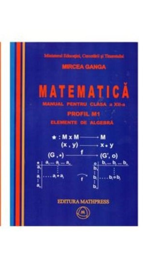 Matematica M1 manual pentru clasa a XII-a M1 Algebra