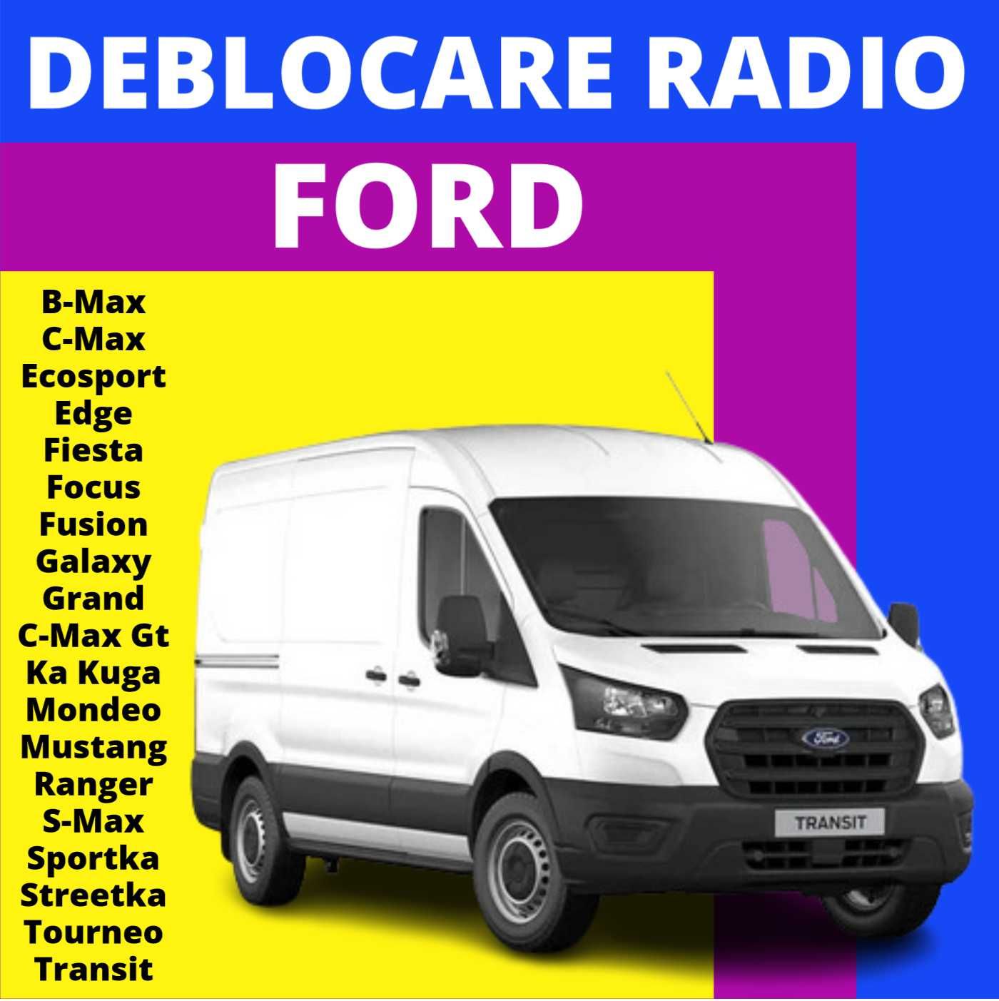 Ford Decodare Radio Galaxy Ka Mondeo Mustang Ranger Tourneo Transit