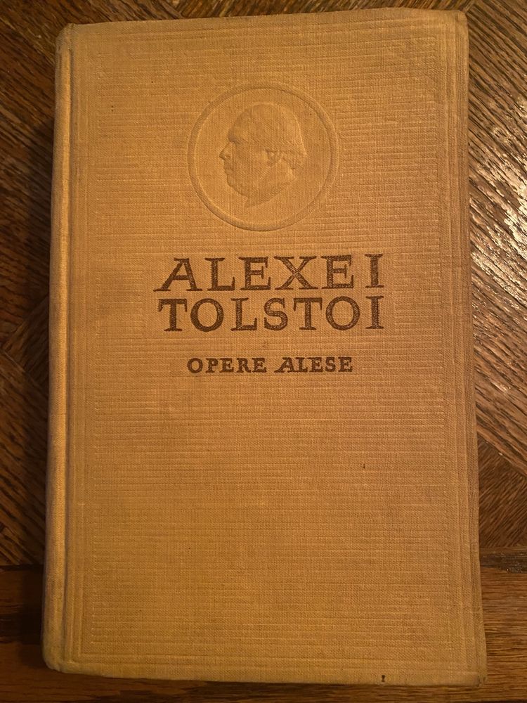 Alexei Tolstoi - Opere alese, vol. 4