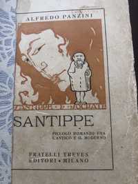 Carte veche, colectie in italiana,alfredo panzini SANTIPPE,editie 1925