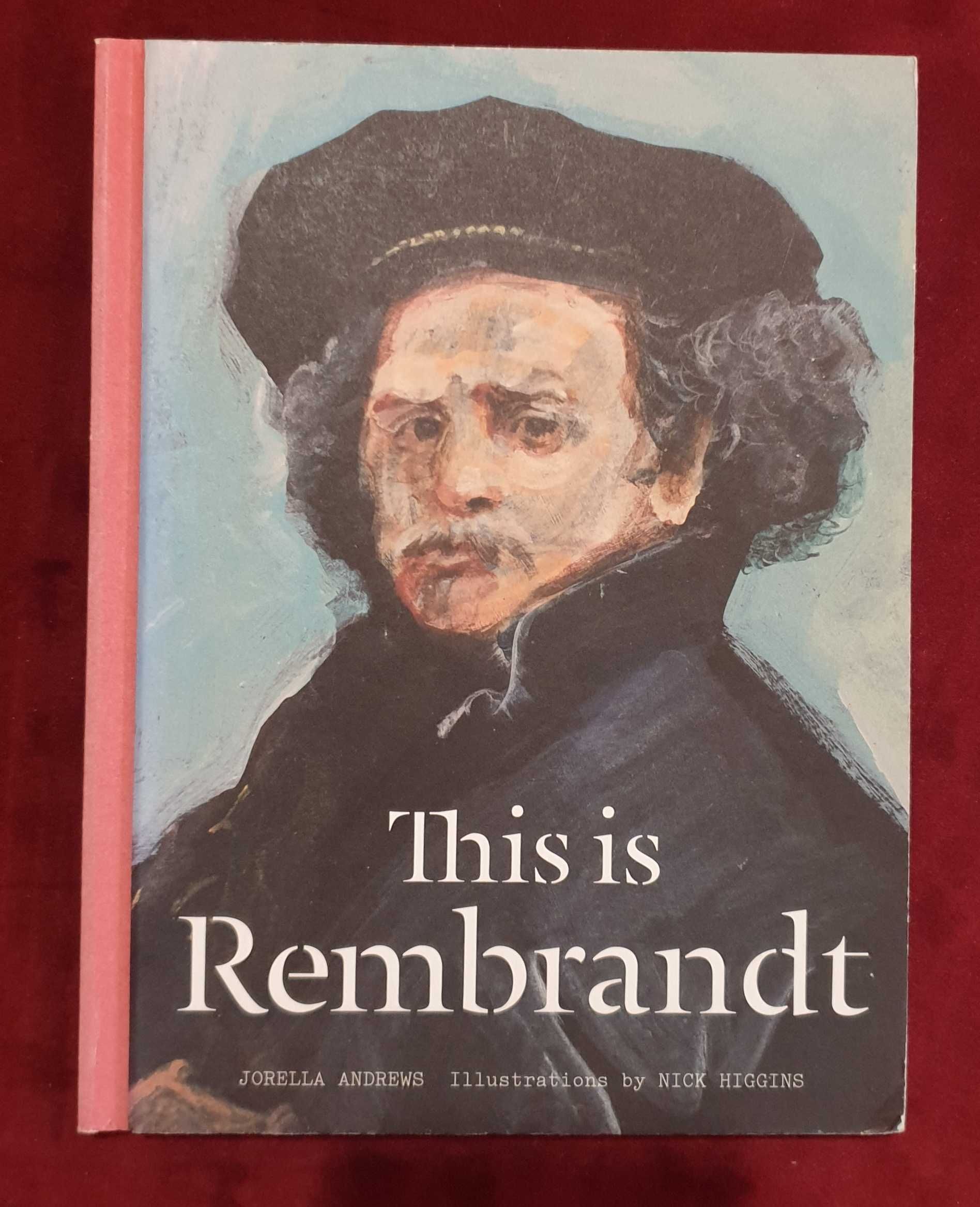 Рембранд - илюстрирана история / This is Rembrandt
