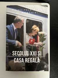 Secolul XXI și Casa Regala