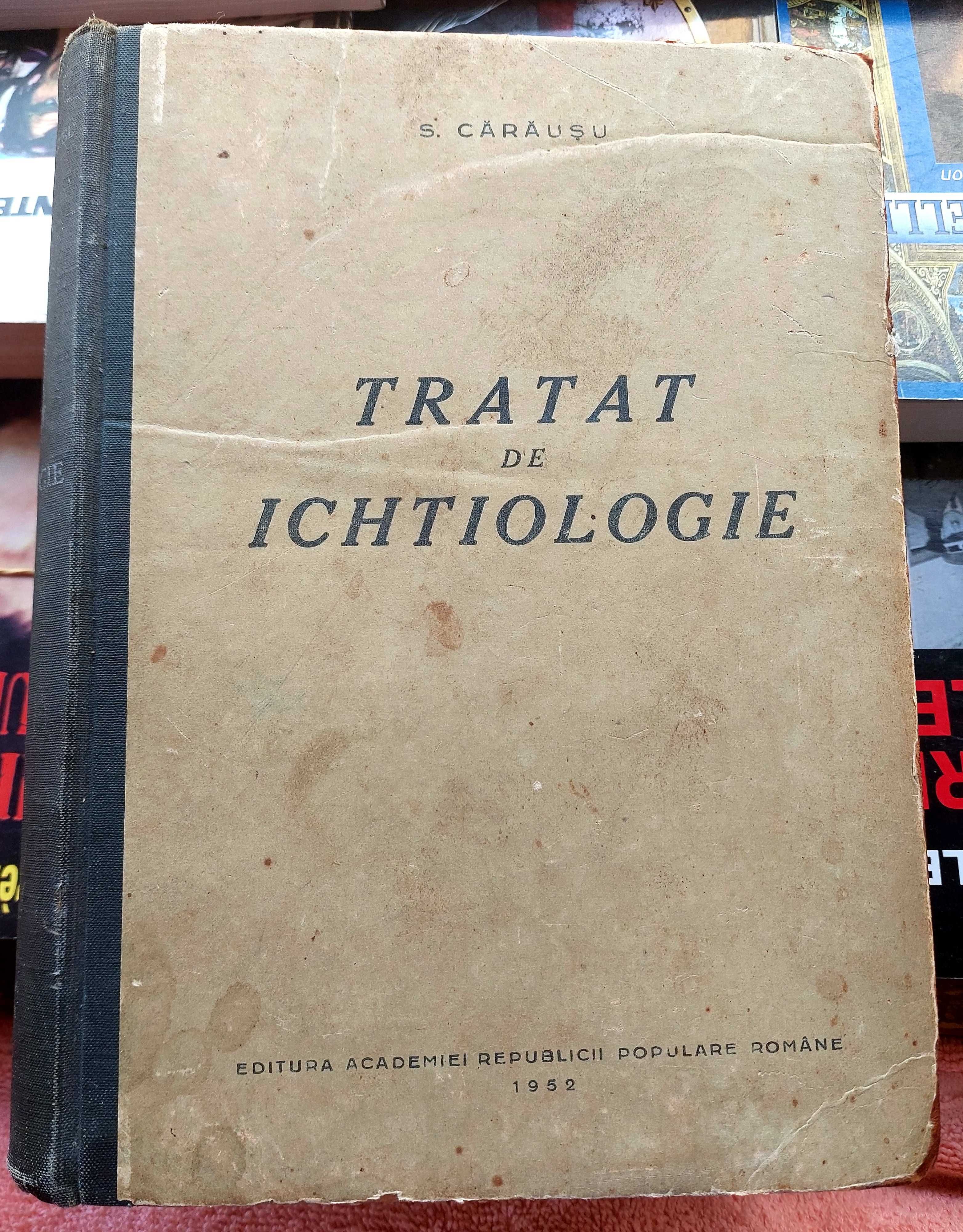 Tratat de ichtiologie - S. Carausu