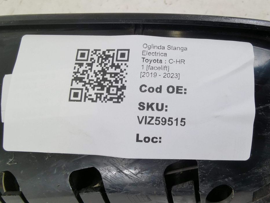 Oglinda Stanga Electrica Toyota  C-HR 1 facelift 2019 2020 2021 2022 2