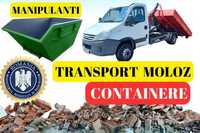 Transport Moloz  - Containere / Basculabila - Manipulanti