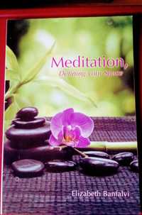 Meditation, Defining your Space-Elizabeth Banfalvi