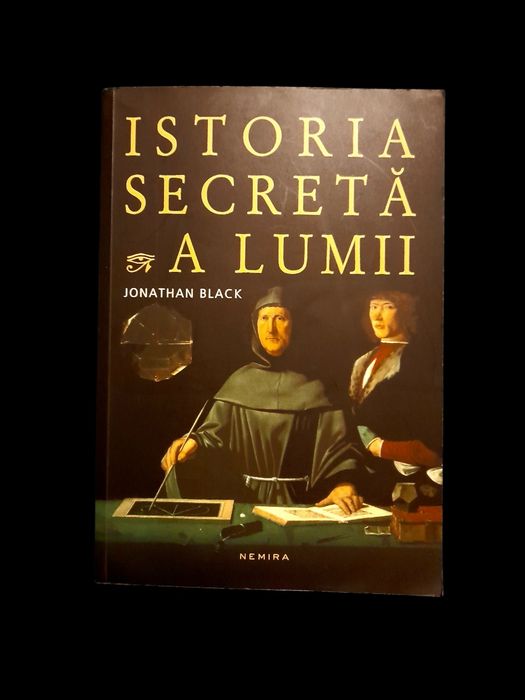 Istoria secreta a lumii - Jonathan Black