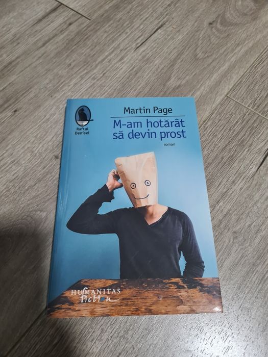 Carte Roman Martin Page "M-am hotarat sa devin prost" in stare excelen