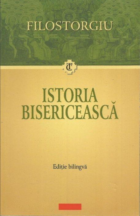 Cartea Filostorgiu, Istoria Bisericeasca, text bilingv greaca & romana