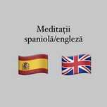 Meditații spaniolă/engleză