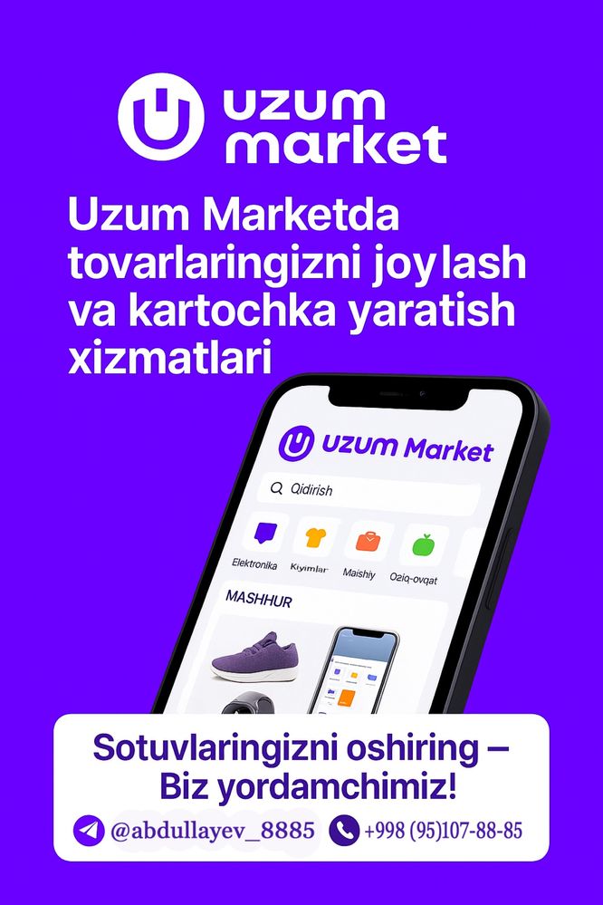 Uzum Marketda tovarlaringizni joylash va kartochka yaratish xizmatlari