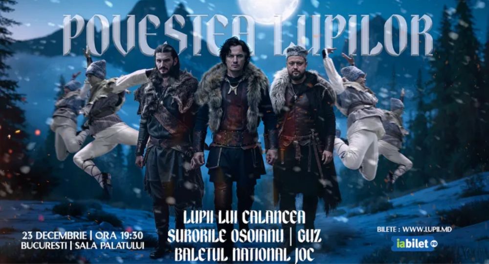 Bilet Lupii lui Calancea - Povestea Lupilor