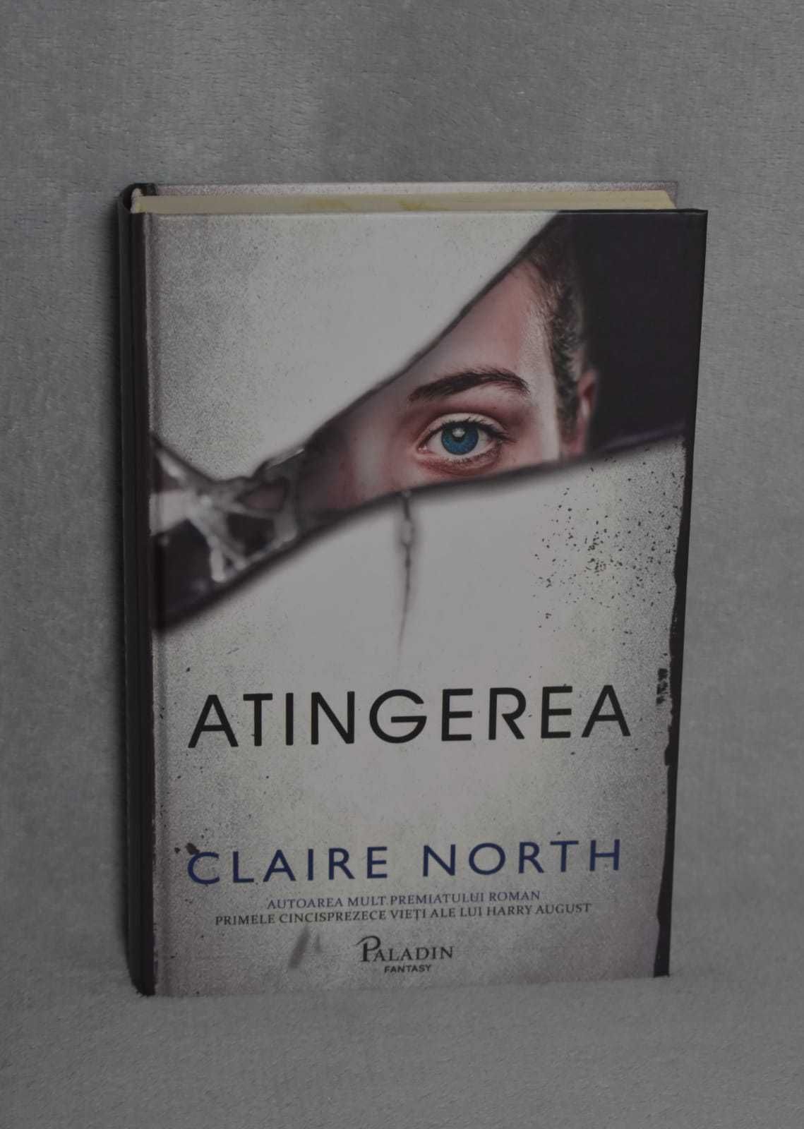 Atingerea - Claire North, editie cartonata