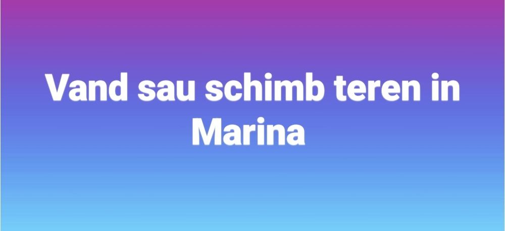 Vand sau schimb teren in Marina cu apartament sau casa