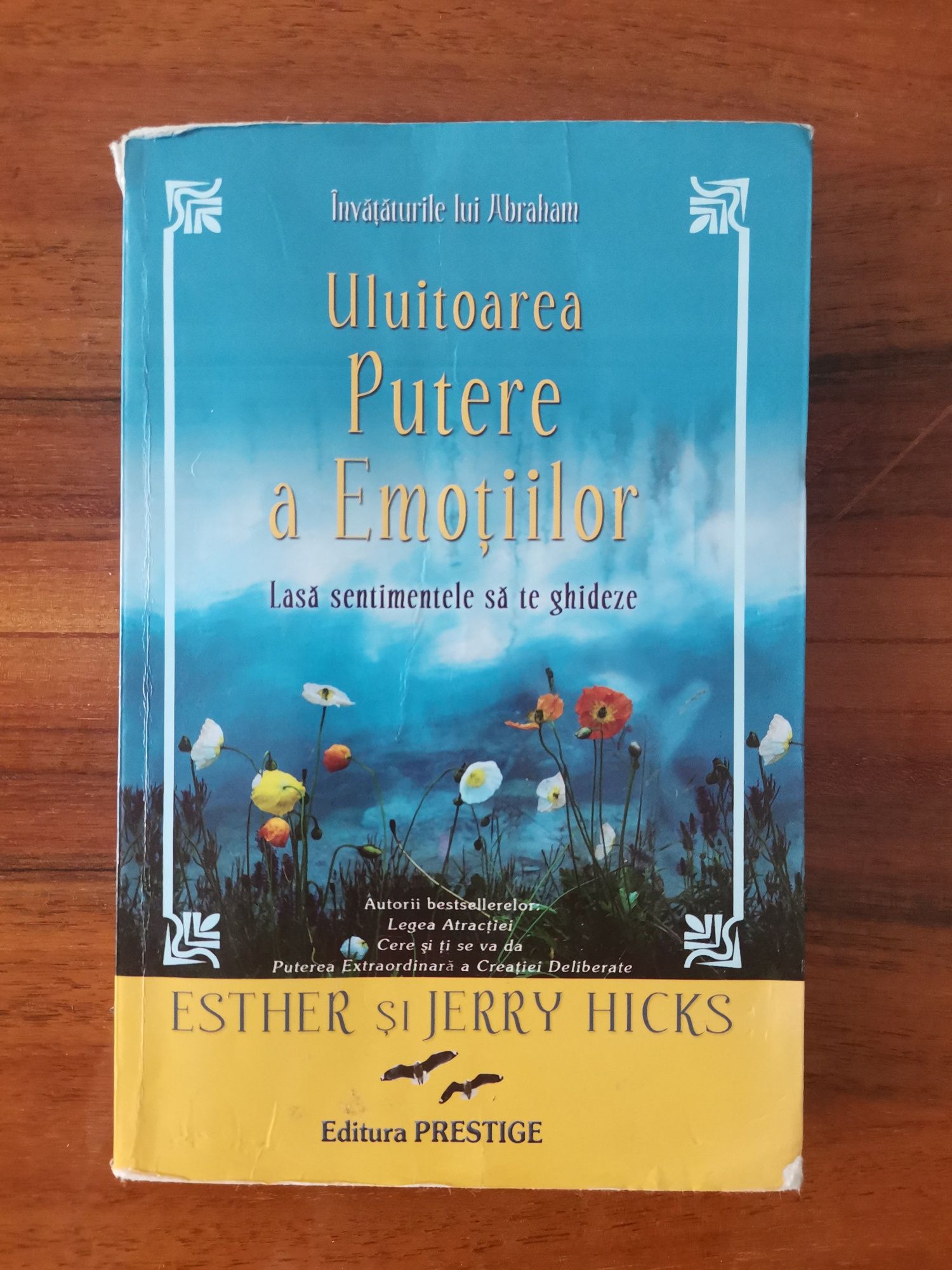 Uluitoarea putere a emotiillor - Esther si Jerry Hicks