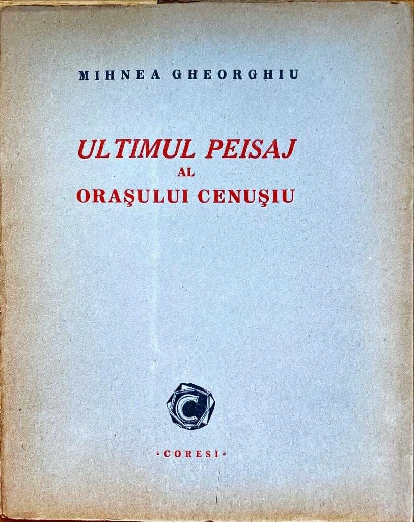 Ultimul Peisaj al Orasului Cenusiu - Buc, 1946 autor Mihnea Gheorghiu