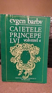 Cărți de colecție - "Caietele principelui" vol 1-6, Eugen Barbu