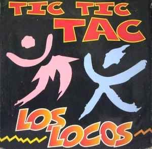 Los Locos – Tic Tic Tac