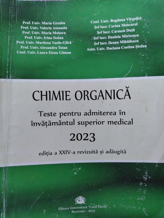 Culegere Chimie organica - Teste pt admitere medicina 2023 ed Carol Da
