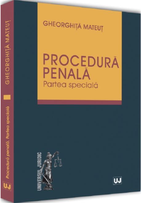 Procedura penală. Partea specială - Gheorghiță Mateuț - 2024