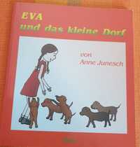 Carte pentru copii in lb germana Eva und das kleine Dorf