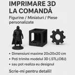 Imprimare 3D la comandă – Figurine / Miniaturi / Piese personali