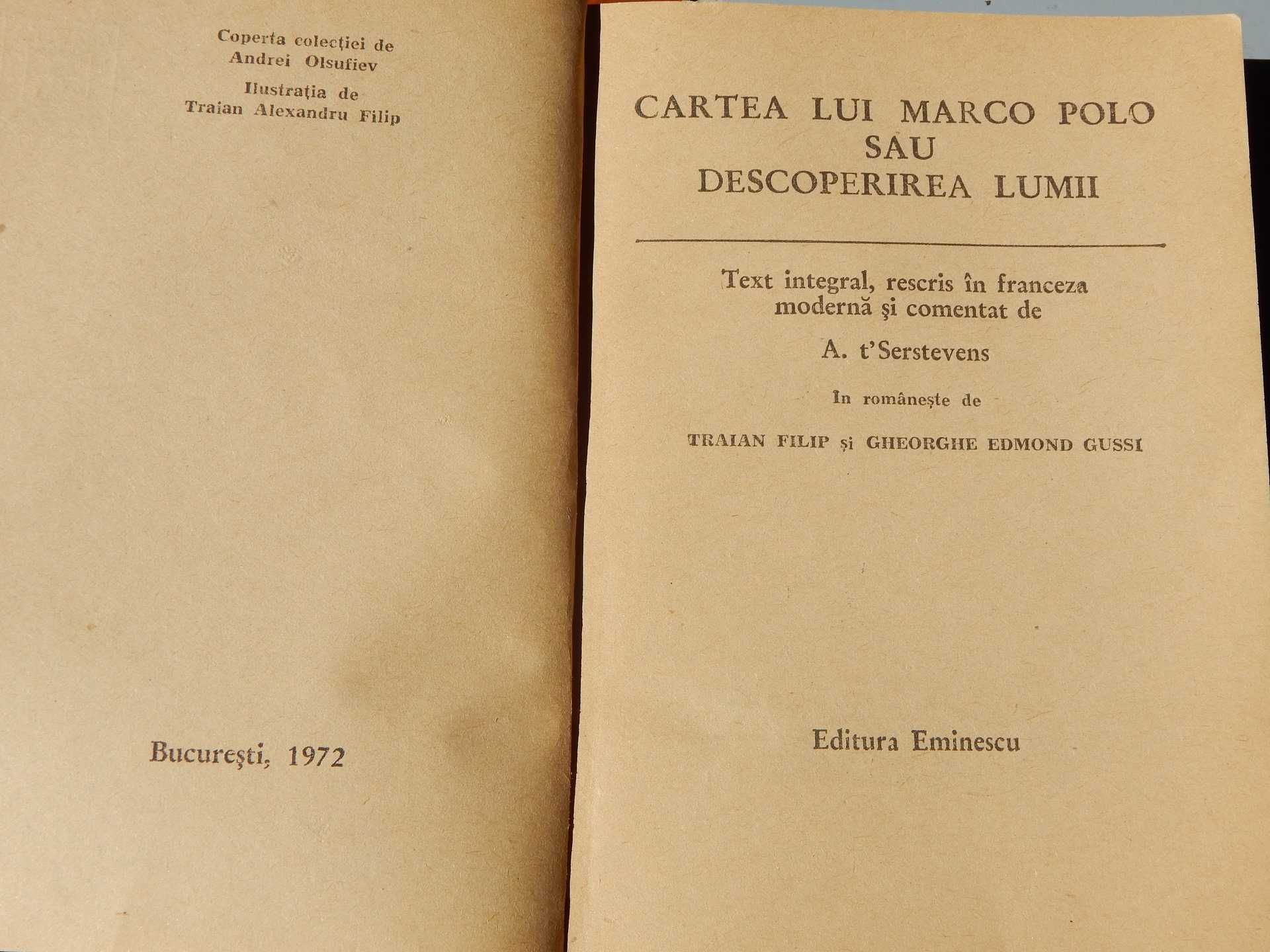 Cartea lui Marco Polo sau Descoperirea Lumii A. T Serstevens 1972